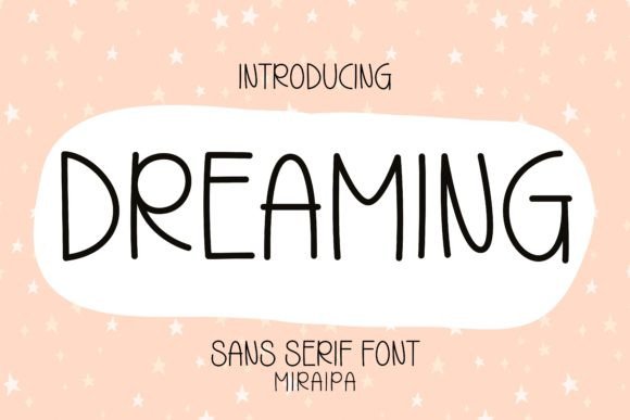 Dreaming: A Friendly Font That Brings Your Ideas to Life